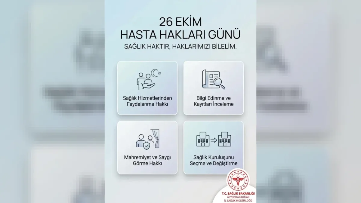 Afyonkarahisar Devlet Hastanesi’nden 26 Ekim Hasta Hakları Günü Mesajı