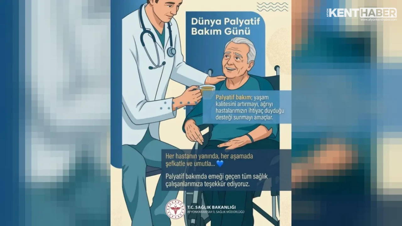 Afyonkarahisar Devlet Hastanesinden Dünya Palyatif Bakım Günü Mesajı