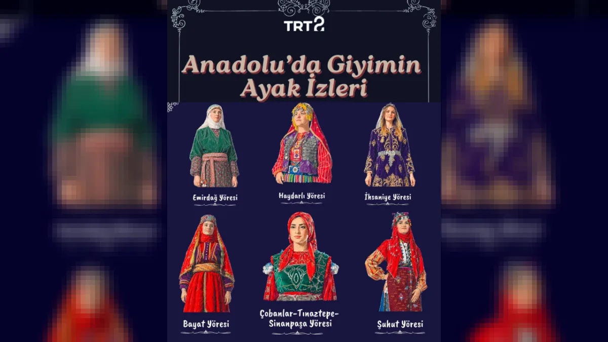 Afyonkarahisar’ın Geleneksel Giyim Kültürü TRT2 Ekranlarında İzleyiciyle Buluşuyor
