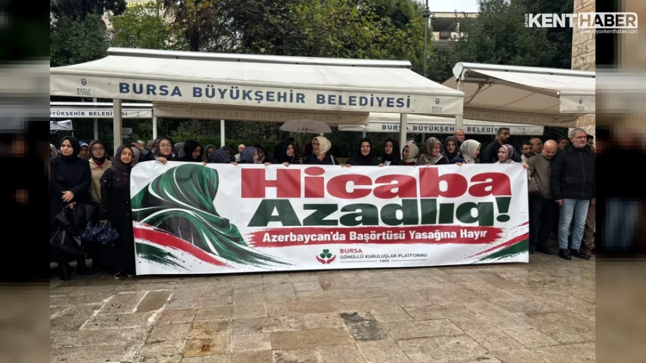 Bursa’dan Kardeş Ülke Azerbaycan’a Net Çağrı: Başörtüsü Yasağına Karşı Tarihi Tepki