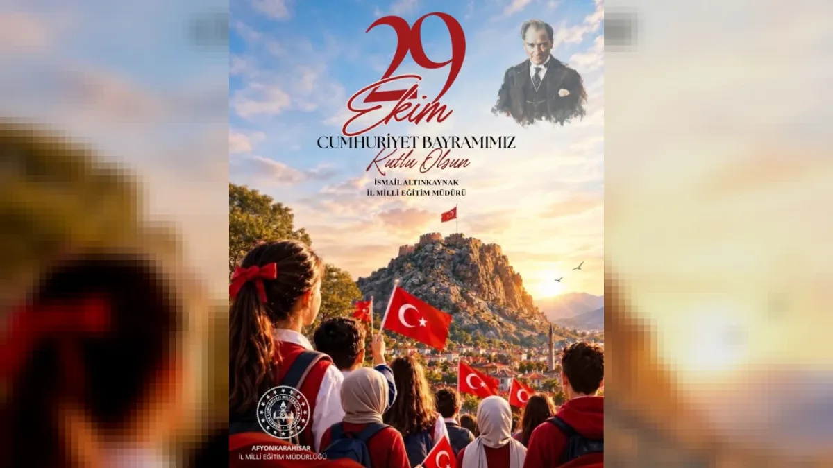 Afyonkarahisar İl Milli Eğitim Müdürlüğü’nden 29 Ekim Cumhuriyet Bayramı Mesajı