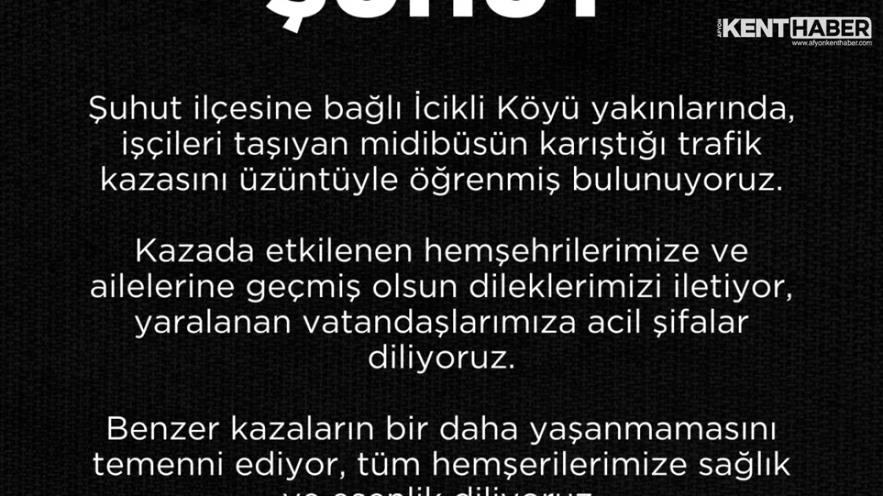 Bolvadin Belediye Başkanlığı’ndan Şuhut’taki İşçi Servisi Kazasına Geçmiş Olsun Mesajı