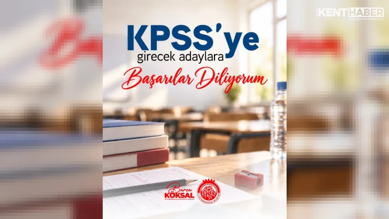 Başkan Burcu Köksal’dan KPSS Adaylarına Başarı Mesajı
